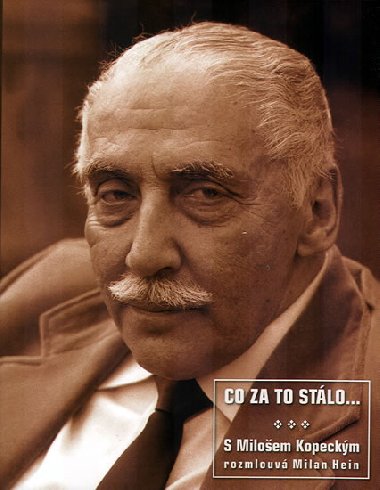 Co za to stlo... - Milan Hein