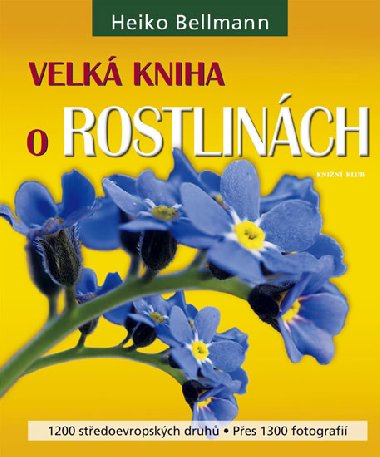 Velk kniha o rostlinch - Heiko Bellmann