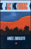 Andl zoufalstv - Kerouac Jack