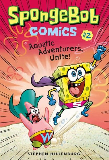 SpongeBob 2 - Dobrodruzi vech mo, spojte se! - Stephen Hillenburg