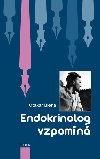 Endokrinolog vzpomn - Otakar Bleha