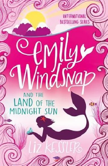 Emily Windsnap and the Land of the Midnight Sun - Liz Kessler
