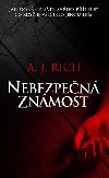 Nebezpen znmost - A.J. Rich