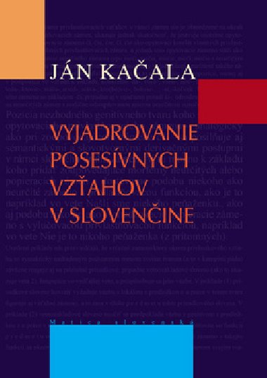 Vyjadrovanie posesvnych vzahov v slovenine - Jn Kaala