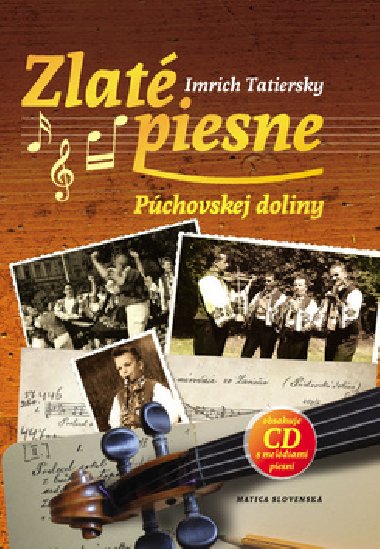 Zlat piesne Pchovskej doliny + CD - Imrich Tatiersky
