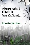 Peplnn hrob - Martin Walker