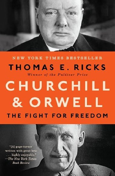 Churchill & Orwell: The Fight for Freedom - Ricks Thomas E.