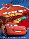 Auta Velk kniha zbavy - Pbhy, pexeso, hdanky, omalovnky - Walt Disney