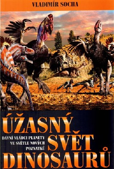 Úžasný svět dinosaurů - Vladimír Socha