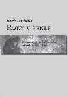 Roky v pekle - Jaroslav Michalka
