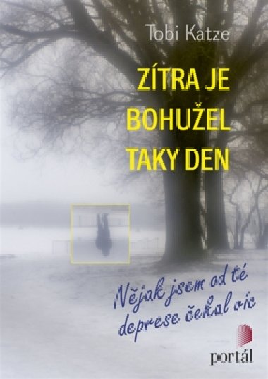 Zítra je bohužel taky den - Tobi Katze
