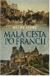 Mal cesta po Francii - Henry James