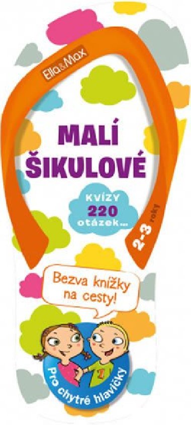 Mal ikulov, 2-3 roky - Kvzy na cesty - Ella & Max