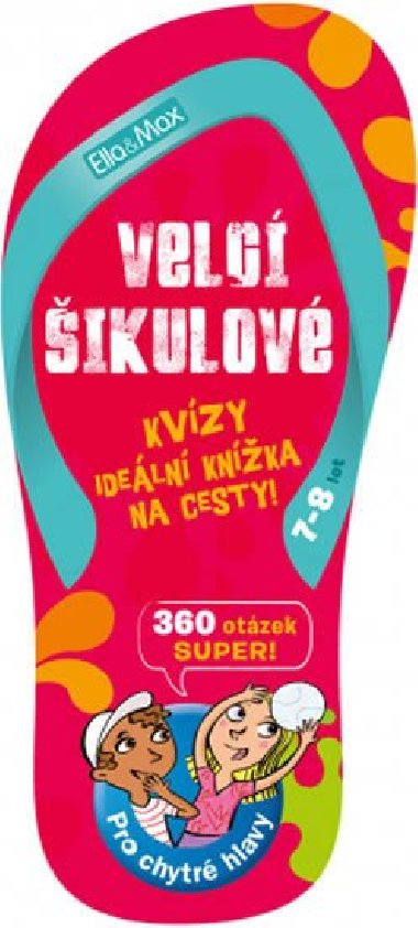Velc ikulov, 7-8 let - Kvzy na cesty - Ella a Max