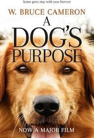 A Dogs Purpose - Cameron Bruce W.