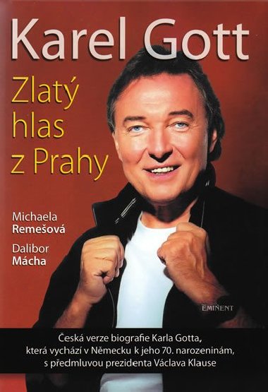 Karel gott - Michaela Remeov; Dalibor Mcha