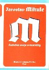 Hudebn eseje a morality - Jaroslav Mihule