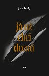 J u chci dom - J. H. Krchovsk