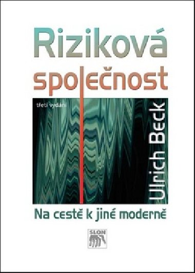 Rizikov spolenost - Ulrich Beck