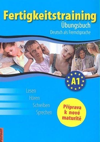 Fertigkeitstraining A1 - Haupenthal Thomas, Kolocov Vladimra, Pittnerov Lucie