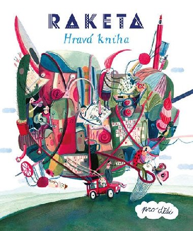 Raketa - Hrav kniha pro dti - Labyrint