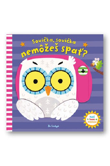 Sovika, sovika, neme spat? - Jo Lodge