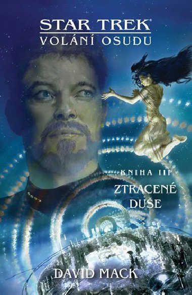 Star Trek: Voln osudu 3 - Ztracen due - David Mack