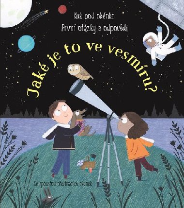 Jak je to ve vesmru? Kuk pod oknko - Katie Danes