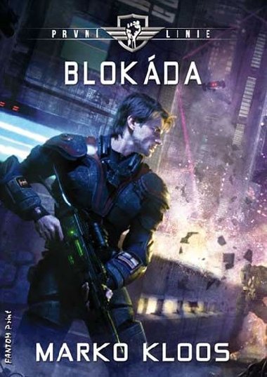 Prvn linie 2 - Blokda - Marko Kloos
