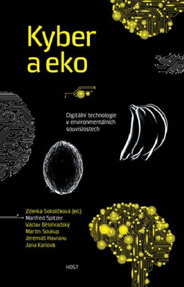 Kyber a eko - Manfred Spitzer; Vclav Blohradsk; Martin Soukup