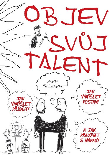 Objev svj talent - Brati McLeodovi