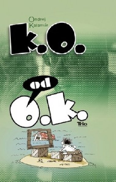 KO od OK - Ondrej Kalamr