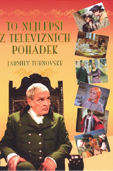 To nejlep z televiznch pohdek jarmily turnovsk - Jarmila Turnovsk
