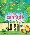 Jak to ije na zahrad - Svojtka