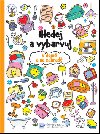 Hledej a vybarvuj - V dom a na zahrad - Svojtka