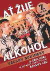 A ije alkohol s plohou inn lk - Vclav Budinsk