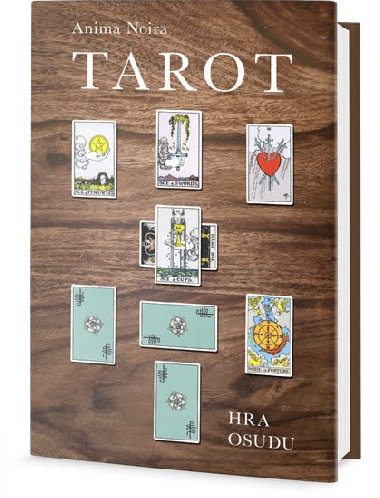 Tarot - Hra osudu na kad den - Anima Noira