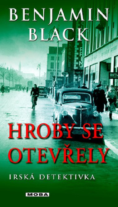 Hroby se otevely - Benjamin Black
