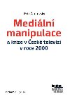 Mediln manipulace a krize v T - Petr antovsk