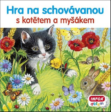 Hra na schovvanou s kottem a mykem - Infoa