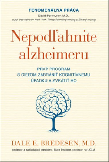 Nepodahnite alzheimeru - Dale E. Bredesen