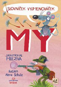 Slovnek Vyjmenovek MY - Jan-Michal Mleziva