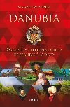 Danubia - Osobn pohled na djiny habsbursk Evropy - Simon Winder
