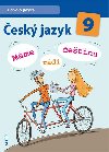 esk jazyk 9 - Mme rdi etinu - L. Bradov; Jana Hrdlikov