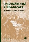 Mezinrodn organizace: systmy spoluprce mezi stty - Jan Karlas
