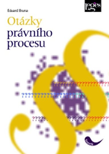 Otzky prvnho procesu - Bruna Eduard