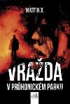 Vrada v Prhonickm parku - Martin X.