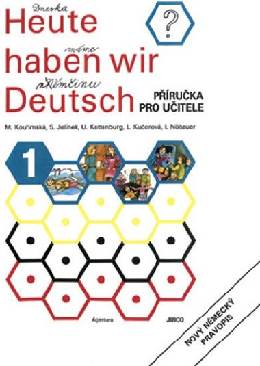 Heute haben wir Deutsch 1 - Pruka pro uitele - kolektiv autor