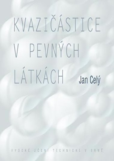 Kvazistice v pevnch ltkch - neuveden