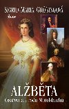 Albta, csaovna z rodu Wittelsbach - Sigrid-Maria Grssingov